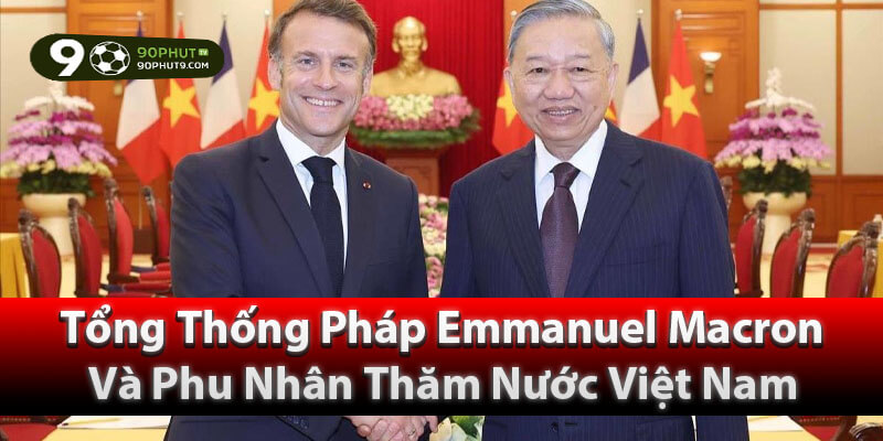 Tổng thống Pháp Emmanuel Macron gửi lời tri ân Việt Nam qua video xúc động